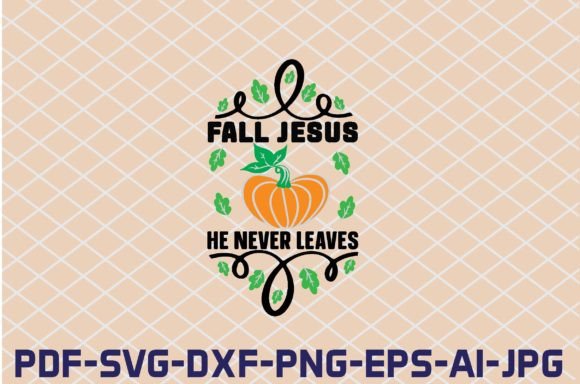 Fall Jesus He Never Leaves SVG Cut Files Brand Review