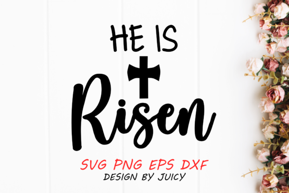 He is Risen Svg for Easter Crafts